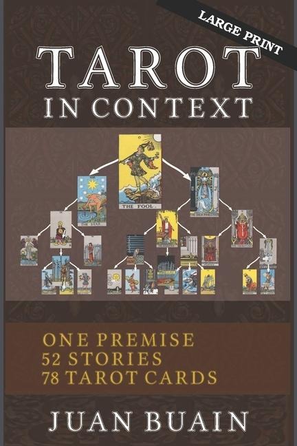 Tarot in Context (Large Print): Learn Tarot Cards Contextually Through Stories