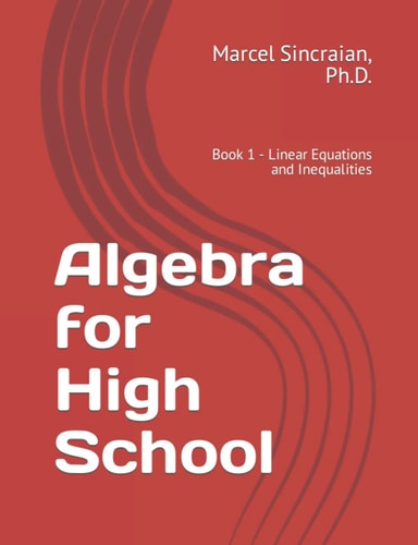 Algebra for High School Book 1 - Linear Equations and Inequalities