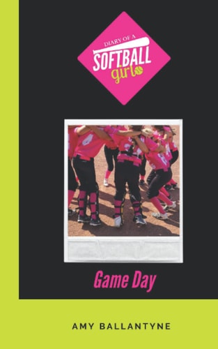 Diary of a Softball Girl Game Day