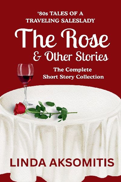 The Rose & Other Stories
