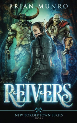 Reivers Book 1 of the New Bordertown Series