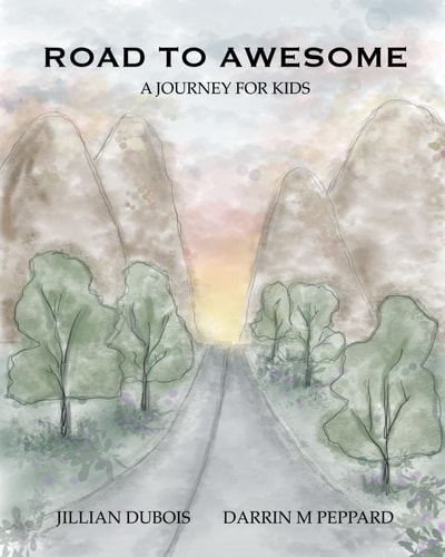 Road to Awesome A Journey for Kids