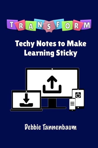 Transform Techy Notes to Make Learning Sticky