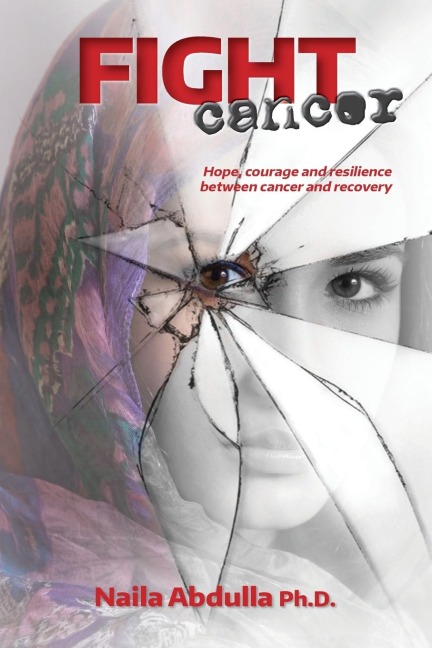 Fight Cancer: Hope, courage and resilience  between cancer and recovery