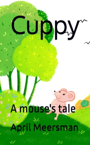 Cuppy A Mouse's Tale