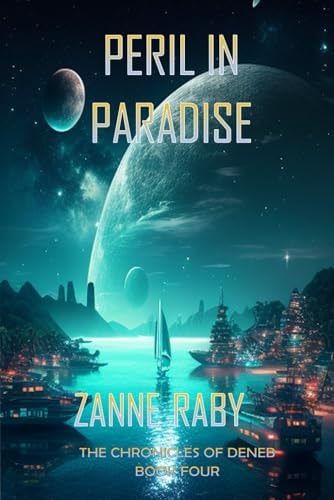 Peril in Paradise The Chronicles of Deneb - Book 4