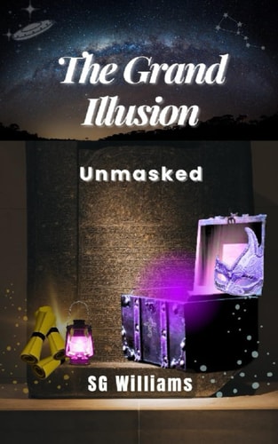 The Grand Illusion Unmasked