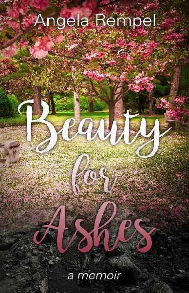 Beauty for Ashes: a memoir