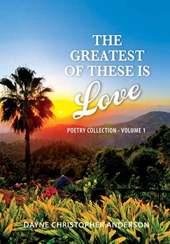 The Greatest Of These Is Love