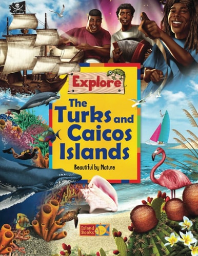 Explore the Turks and Caicos Islands Beautiful by Nature