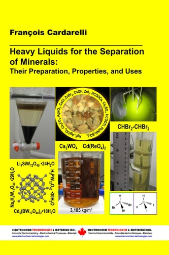 Heavy Liquids for the Separation of Minerals Their Preparation, Properties, and Uses