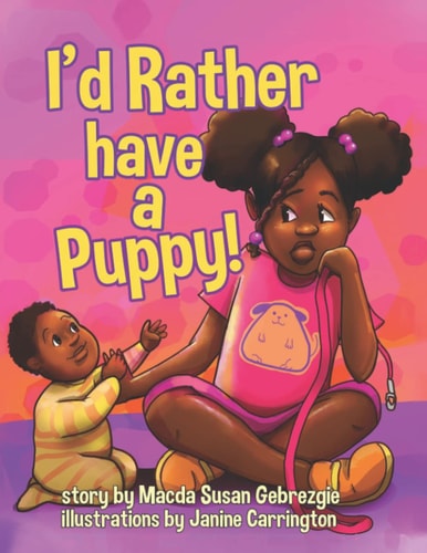I'd Rather Have a Puppy!
