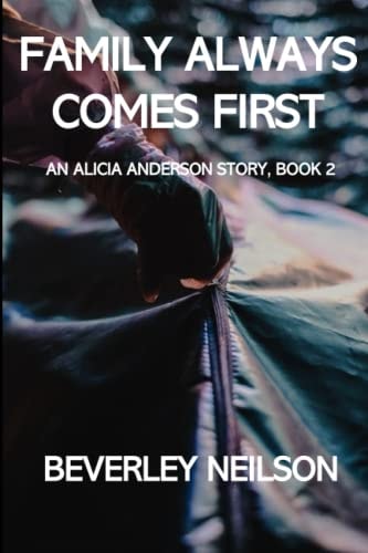 Family Always Comes First An Alicia Anderson Story, Book 2
