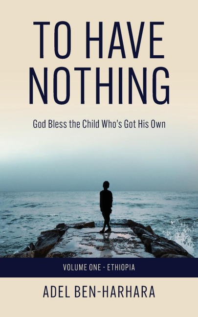 To Have Nothing: God Bless the Child Whos Got His Own