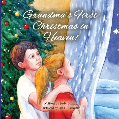 Grandmas First Christmas in Heaven