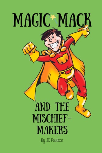 Magic Mack and The Mischief-Makers
