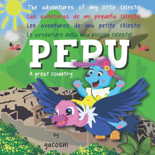 The Adventures of My Little Celeste Peru