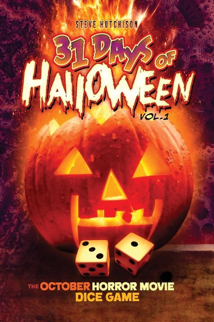 31 Days of Halloween - Volume 1: The October Horror Movie Dice Game
