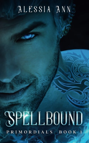Spellbound PRIMORDIALS BOOK 1 (a Paranormal Romance)