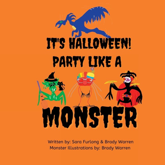 Its Halloween, Party like a Monster!