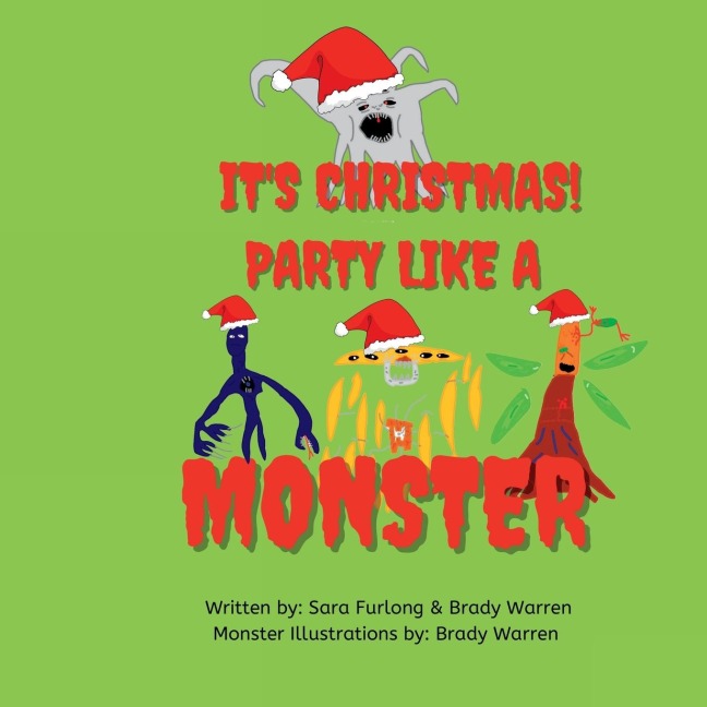 Its Christmas Party like a monster!