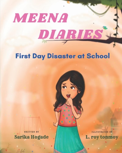Meena Diaries First Day Disaster at School
