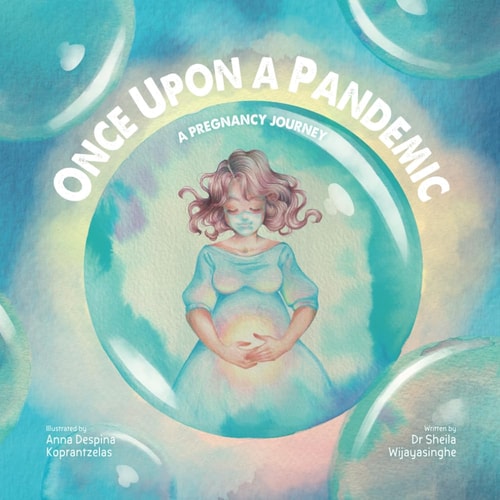 Once Upon a Pandemic: A Pregnancy Journey