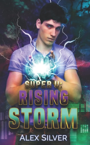 Rising Storm An M/X Best Friends to Lovers Superhero Romance
