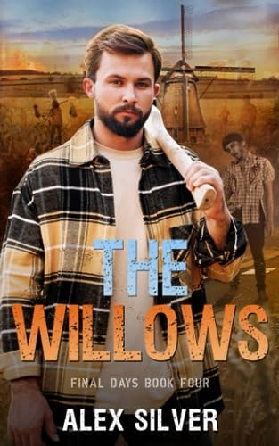 The Willows An MM Apocalyptic Zombie Romance