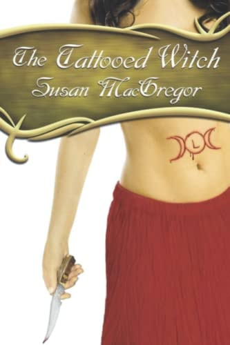 The Tattooed Witch Book One, The Tattooed Witch Trilogy