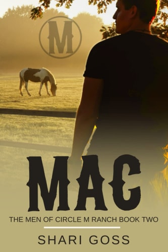 Mac Latner The Men of Circle M Ranch - Book Two