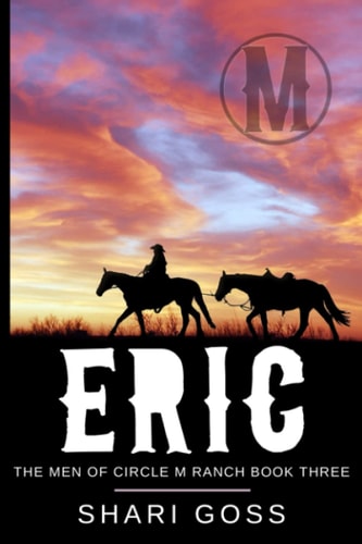 Eric Em Book 3 - The Men of Circle M Ranch Series