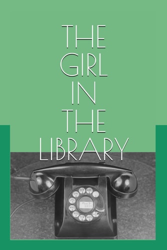 The Girl in the Library A Mystery