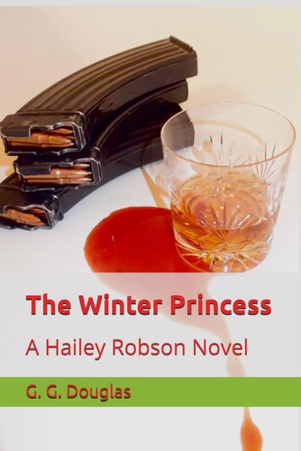 The Winter Princess A Hailey Robson Novel