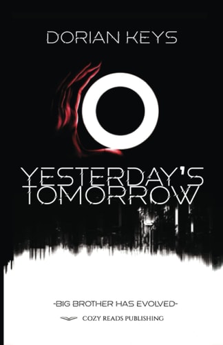 Yesterday's Tomorrow Big Brother Has Evolved