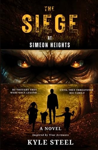 The Siege at Simeon Heights Bigfoot Fiction Thriller - Drama Novel
