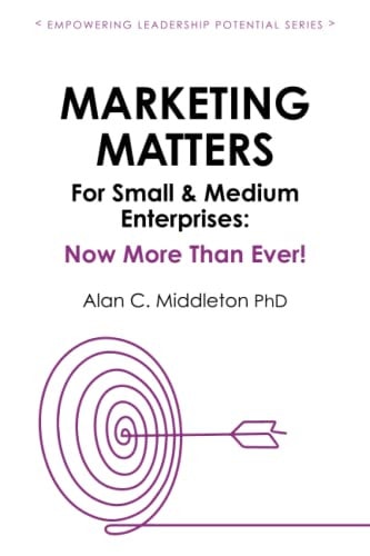 Marketing Matters For Small & Medium Enterprises Now More Than Ever!