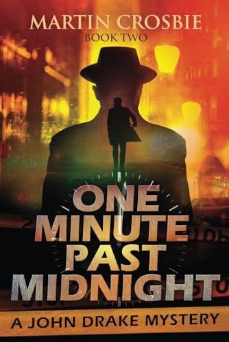 One Minute Past Midnight A John Drake Mystery