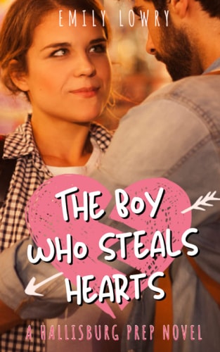 The Boy Who Steals Hearts A Sweet YA Prep School Romance