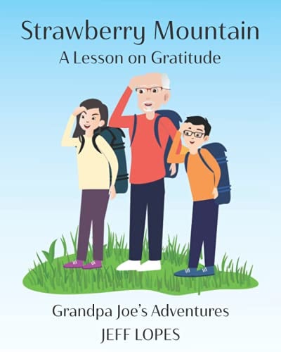 Strawberry Mountain A Lesson on Gratitude