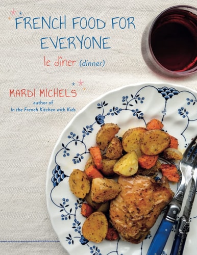 French Food for Everyone Le Dîner