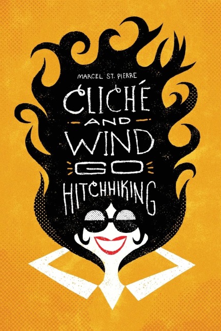 Cliché and Wind Go Hitchhiking: and Other Shortweird Stories