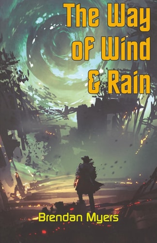 The Way of Wind & Rain