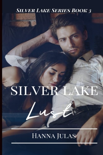 Silver Lake Lust