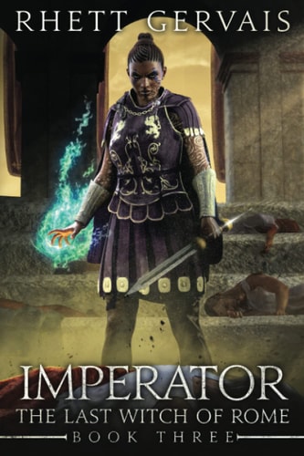 Imperator The Last Witch of Rome: Book Three