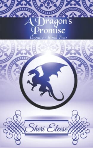 A Dragon's Promise Paranormal Council - Legacy - Book Two