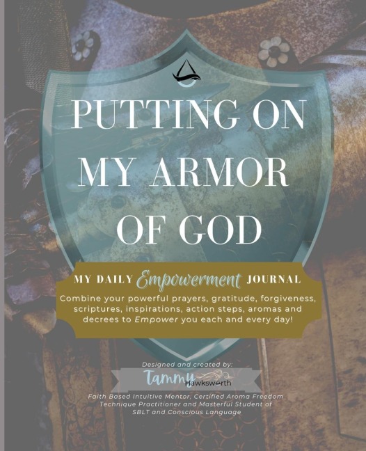 Putting On My Armor of God: My Daily Empowerment Journal