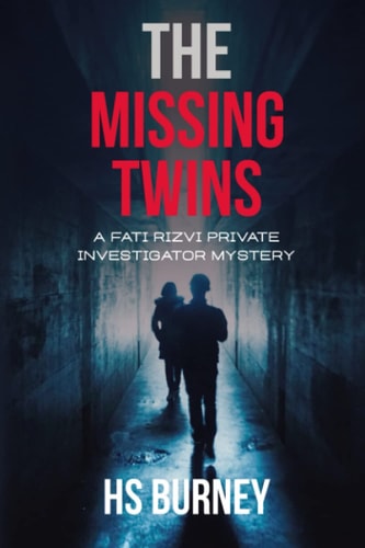 The Missing Twins A Fati Rizvi Private Investigator Mystery