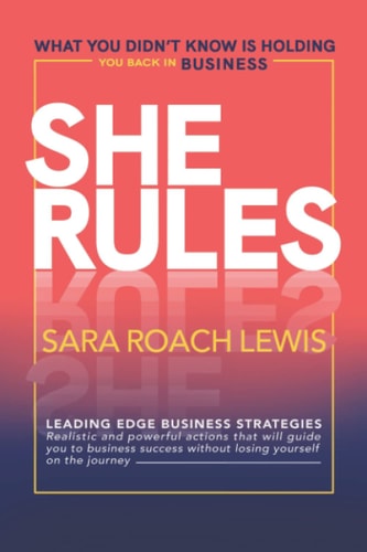 She Rules What You Didn't Know Is Holding You Back in Business