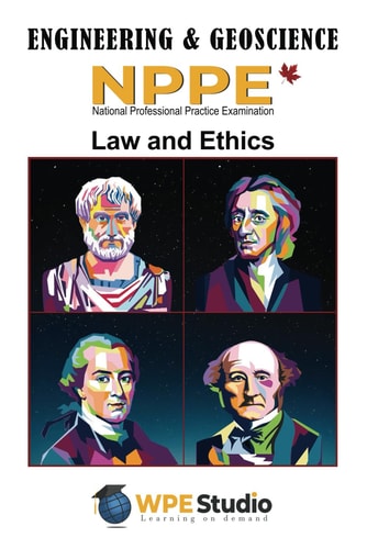 Engineering & Geoscience - NPPE Law and Ethics